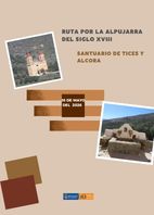 Ruta Alpujarra siglo XVIII • 16 mayo 2026 • Santuario Tices y Alcora